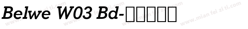 Belwe W03 Bd字体转换